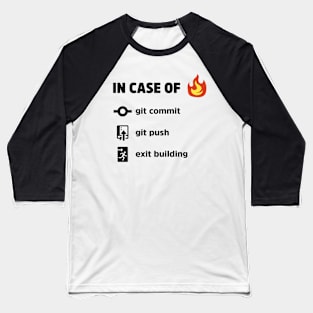 In Case Of Fire - Funny Programming Jokes - Light Color Baseball T-Shirt